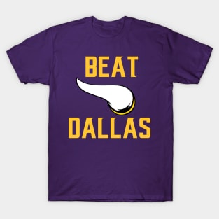 Beat Dallas - Vikings edition T-Shirt